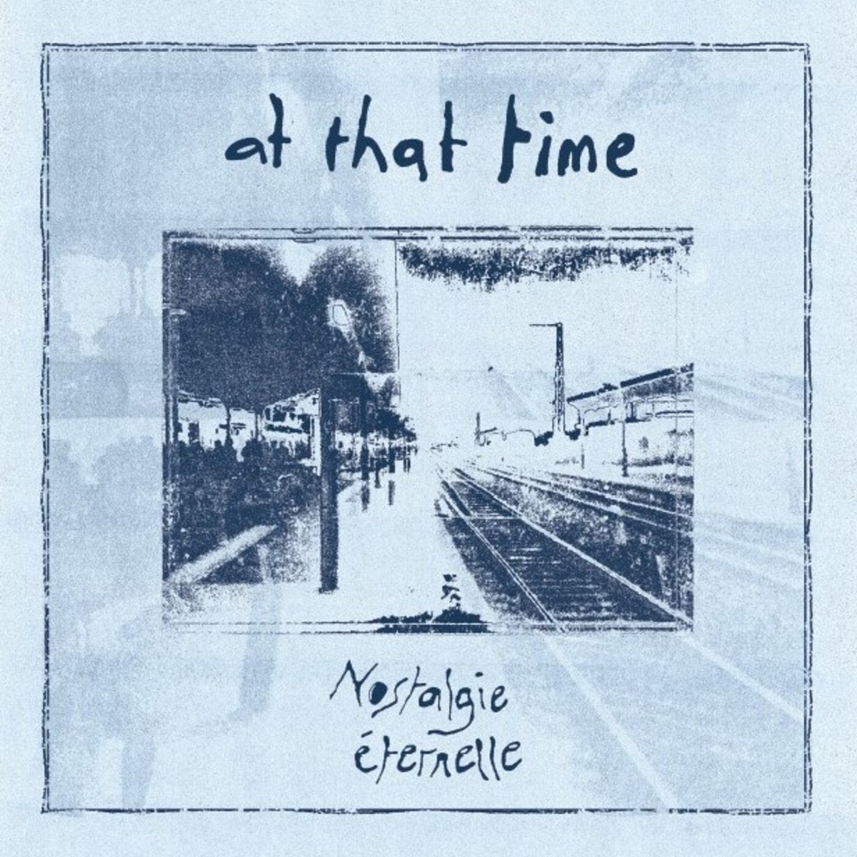 Nostalgie Éternelle - At That Time album cover