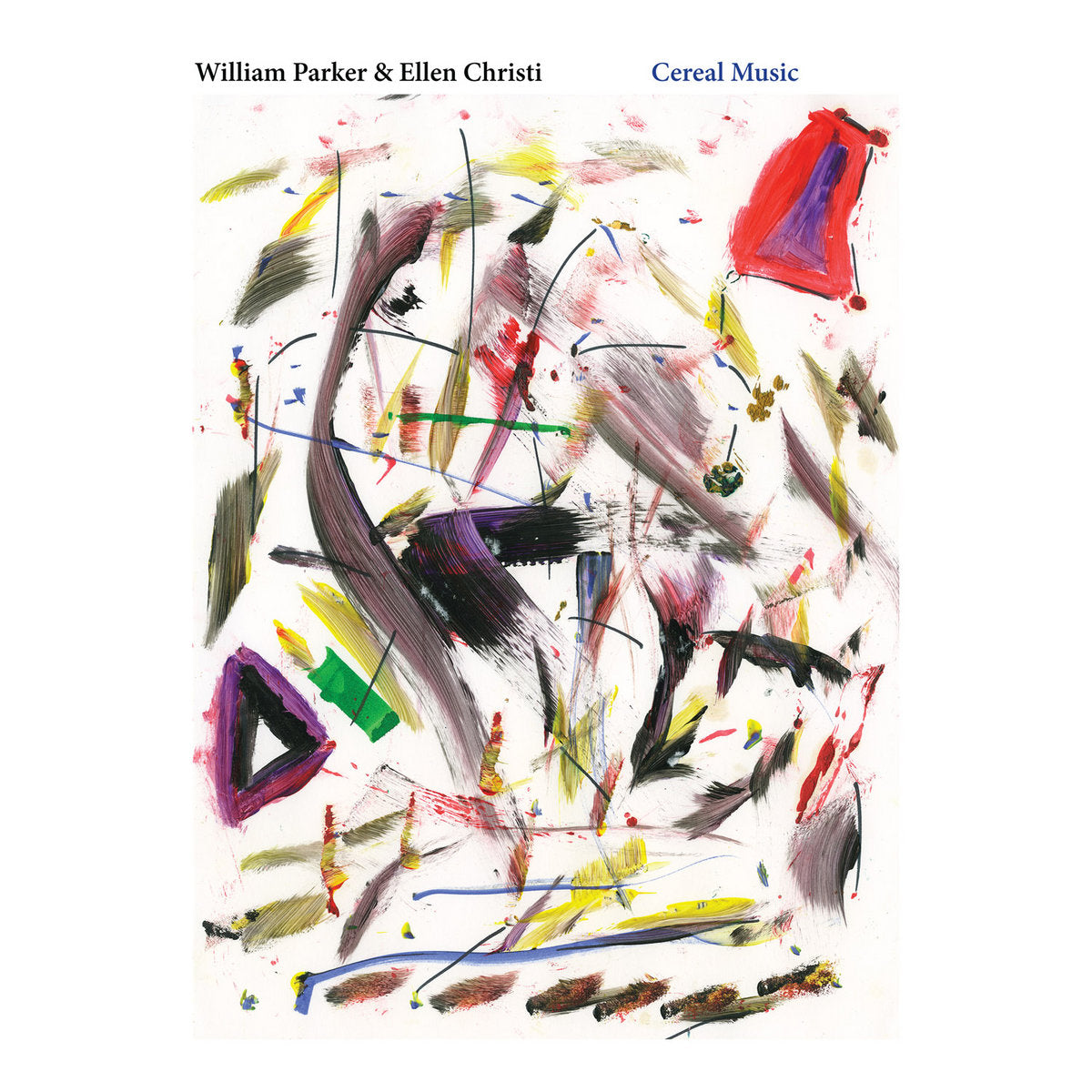 William Parker & Ellen Christi - Cereal Music album cover