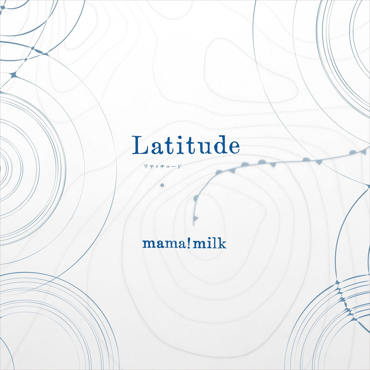 mama!milk - Latitude front album cover. Musica Moschata, Japan, LP, 2026. Available at Seasonal Work Records.