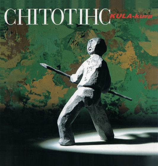 Chito Kawachi - Chitotihc / Kula-Kura album cover