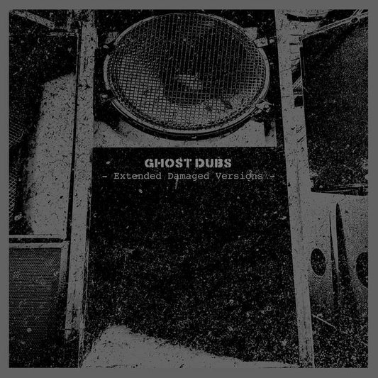 Ghost Dubs - Extended Damaged Versions album cover