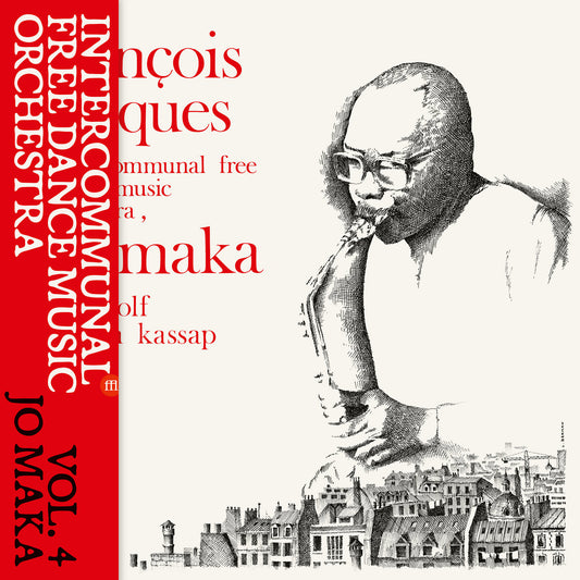 Intercommunal Free Dance Music Orchestra - Vol. 4 – Jo Maka album cover
