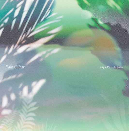 Sergio Maria Saguaro - Rain Guitar