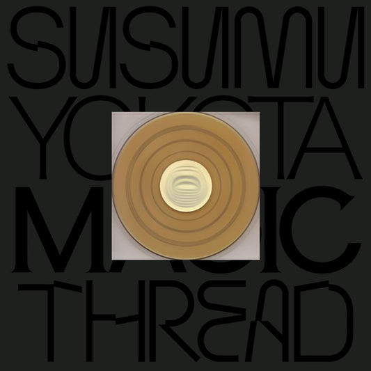 Front cover of Susumu Yokota - Magic Thread. Lo Recordings, Skintone Edition, colored vinyl, 2LP, 2025. Available at Seasonal Work Records.